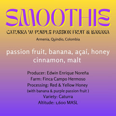 Edwin Enrique Noreña · Smoothie · Caturra Co-Ferment with Passion Fruit & Banana