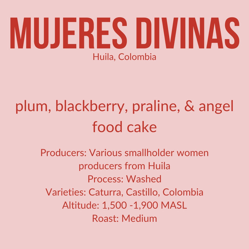 Mujeres Divinas, Huila · Caturra, Colombia, Castillo · Washed