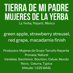 Tierra de Mi Padre: La Yerba · Bourbon Blend · Natural
